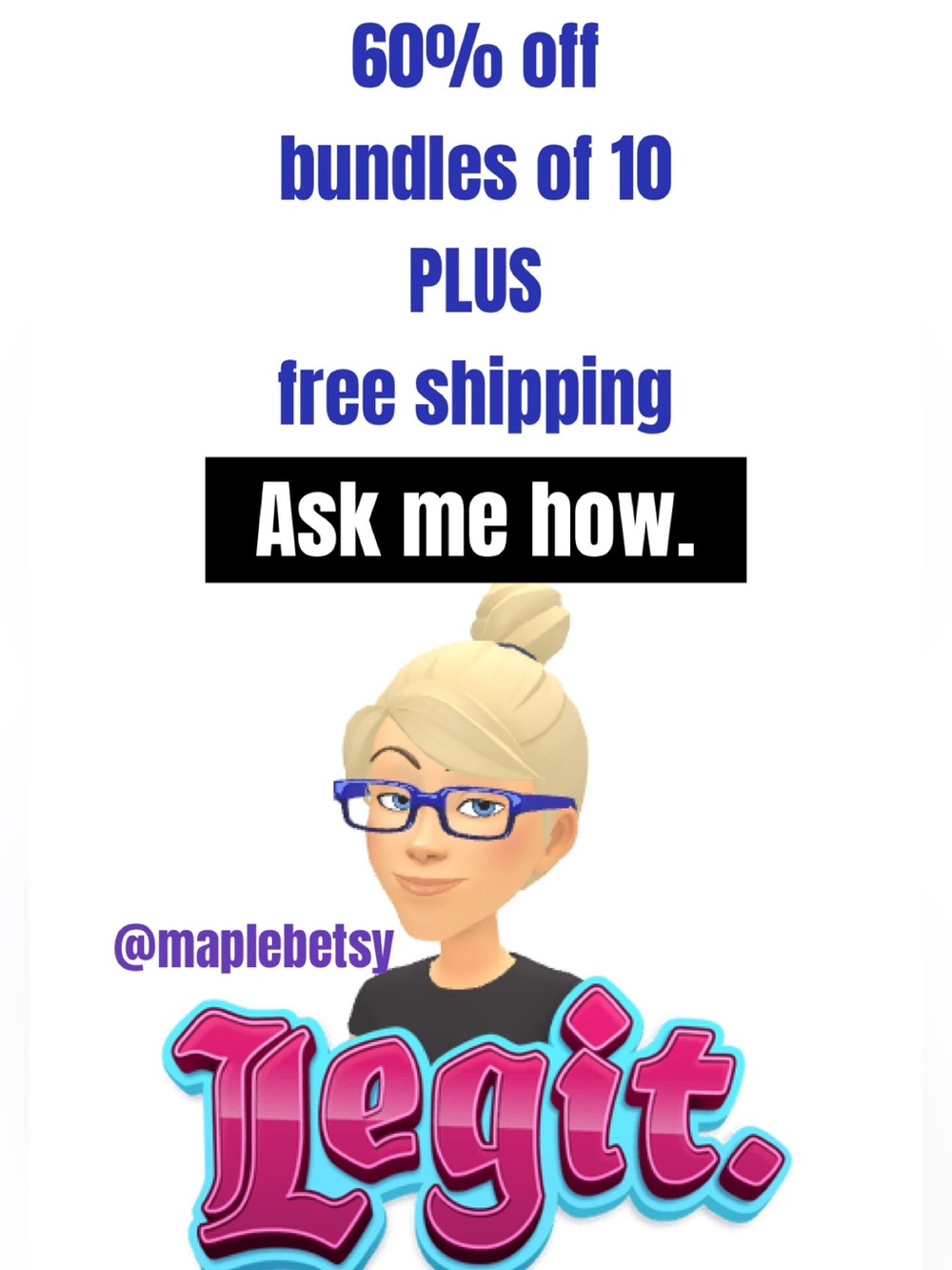 Limited time offer - 60% off bundles of 10 plus free shipping items $15+